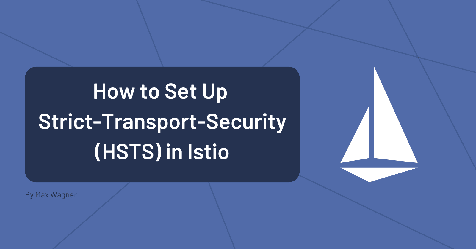 How to Set Up Strict-Transport-Security (HSTS) in Istio